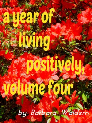 cover image of A Year of Living Positively-Volume 4